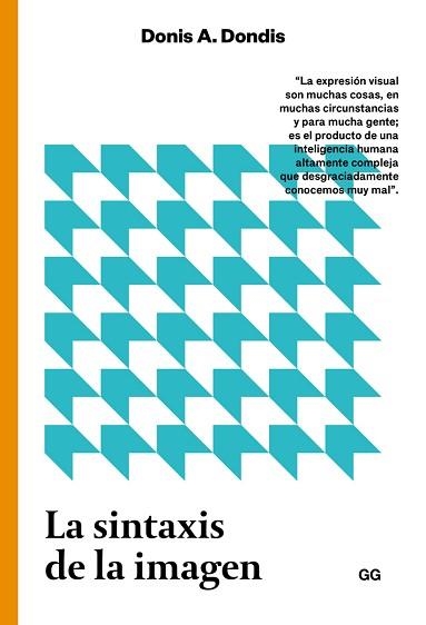 LA SINTAXIS DE LA IMAGEN. INTRODUCCIÓN AL ALFABETO VISUAL | 9788425229299 | DONDIS, DONIS A.