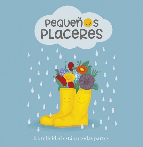 PEQUEÑOS PLACERES LA FELICIDAD ESTA EN TODAS PARTES | 9788408175476 | CORONIL, CARLOS