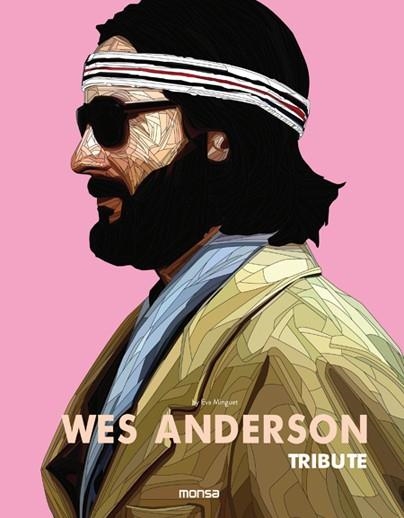 WES ANDERSON. TRIBUTE | 9788416500574 | MINGUET,EVA