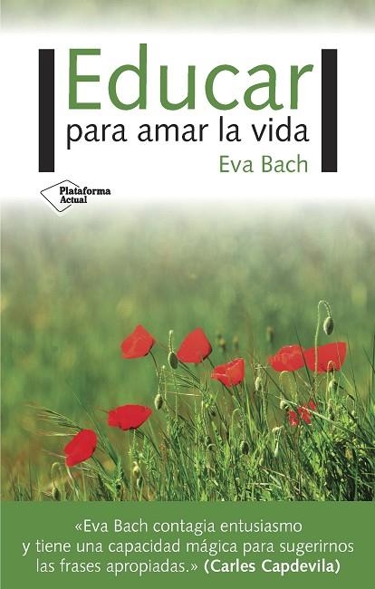 EDUCAR PARA AMAR LA VIDA | 9788417002695 | BACH,EVA