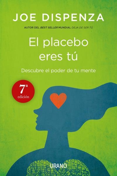 EL PLACEBO ERES TU. DESCUBRE EL PODER DE TU MENTE | 9788479538828 | DISPENZA,JOE