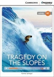 TRAGEDY ON THE SLOPES UPPER INTERMEDIATE BOOK WITH ONLINE ACCESS | 9781107621596 | SCHREYER,KARMEL