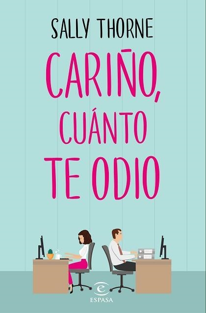 CARIÑO CUANTO TE ODIO | 9788467050455 | THORNE,SALLY