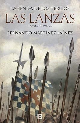 LAS LANZAS. LA SENDA DE LOS TERCIOS 1 | 9788466661249 | MARTÍNEZ LAÍNEZ, FERNANDO