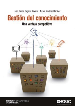 GESTIÓN DEL CONOCIMIENTO. UNA VENTAJA COMPETITIVA | 9788417129132 | CEGARRA NAVARRO, JUAN GABRIEL