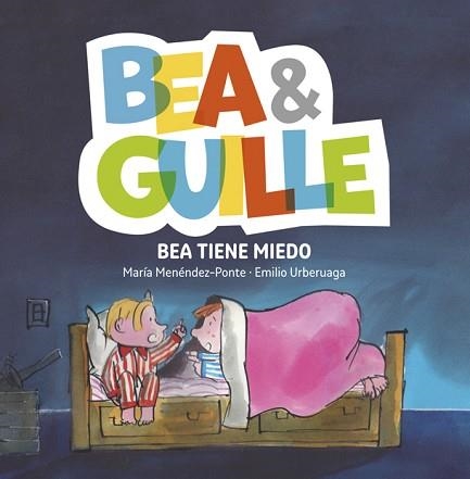 BEA TIENE MIEDO | 9788424660765 | MENÉNDEZ-PONTE, MARÍA/URBERUAGA,EMILIO