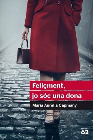 FELIÇMENT, JO SÓC UNA DONA | 9788415954446 | CAMPMANY, MARIA AURèLIA