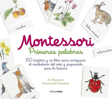 MONTESSORI. PRIMERAS PALABRAS+150 TARJETASY LIBRO | 9788408169215 | HERRMANN, ÈVE/TCHOUKRIEL, EMMANUELLE