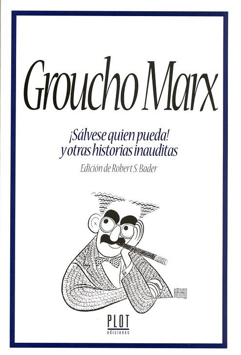 SALVESE QUIEN PUEDA Y OTRAS HISTORIAS INAUDITAS | 9788486702588 | MARX,GROUCHO