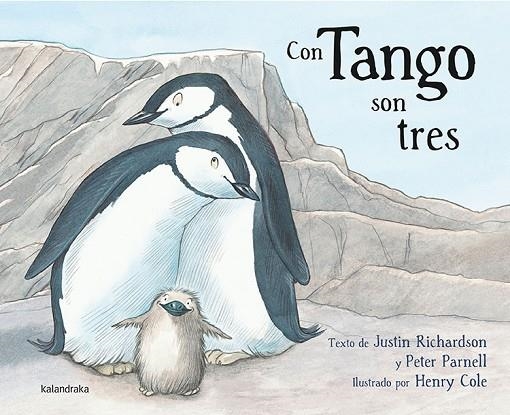 CON TANGO SON TRES | 9788484649847 | RICHARDSON,JUSTIN COLE,HENRY PARNELL,PETER