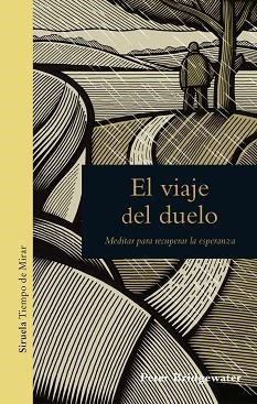 EL VIAJE DEL DUELO,MEDITAR PARA RECUPERAR LA ESPERANZA | 9788417151065 | BRIDGEWATER, PETER