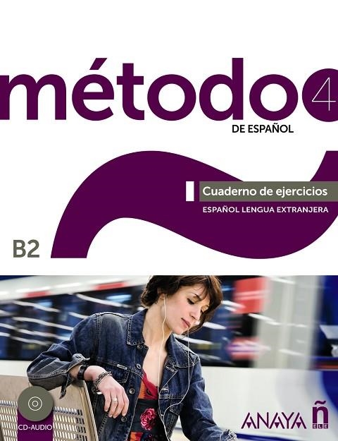 METODO DE ESPAÑOL 4 B2 CUADERNO DE EJERCICIOS | 9788467830446 | PELÁEZ SANTAMARÍA, SALVADOR/ESTEBA RAMOS, DIANA/ZAYAS LÓPEZ, PURIFICACIÓN/MIRANDA PAREDES, FRANCISCA