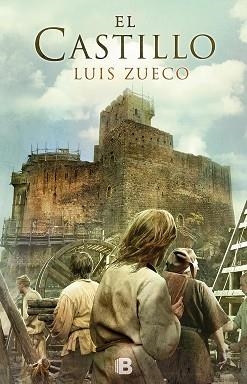 EL CASTILLO (TRILOGIA MEDIEVAL 1) | 9788466657747 | ZUECO,LUIS