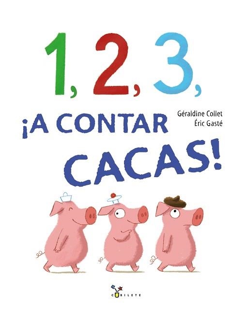 1, 2, 3, ¡A CONTAR CACAS! | 9788469621325 | COLLET, GÉRALDINE/GASTE,ERIC