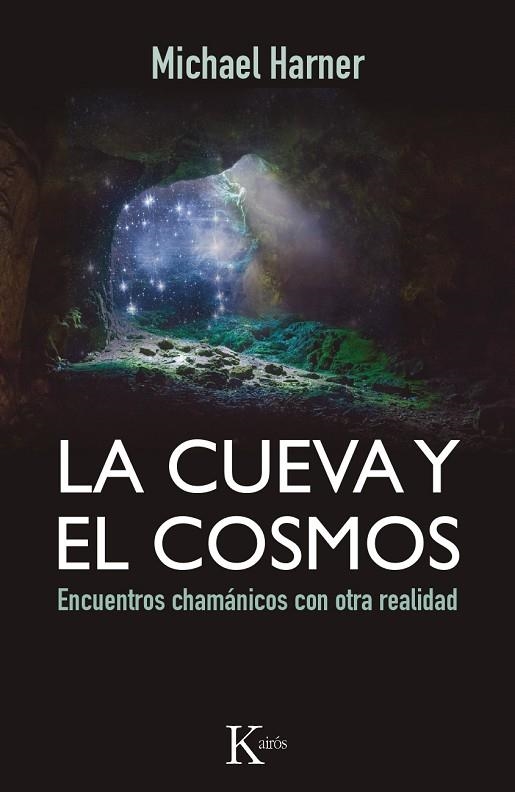 CUEVA Y EL COSMOS. ENCUENTROS CHAMANICOS CON OTRA REALIDAD | 9788499884318 | HARNER,MICHAEL