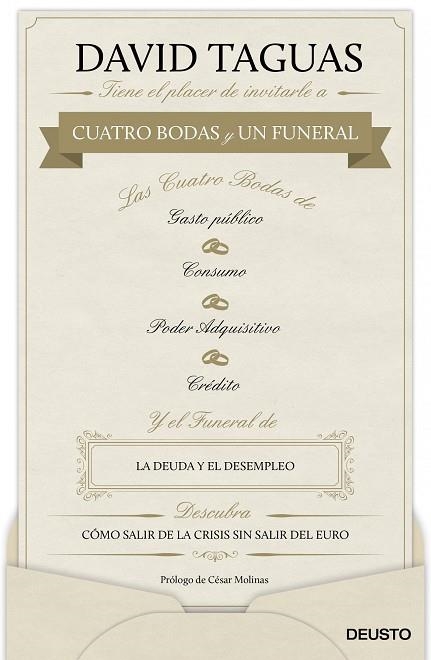 CUATRO BODAS Y UN FUNERAL. COMO SALIR DE LA CRISIS SIN SALIR DEL EURO | 9788423418237 | TAGUAS,DAVID