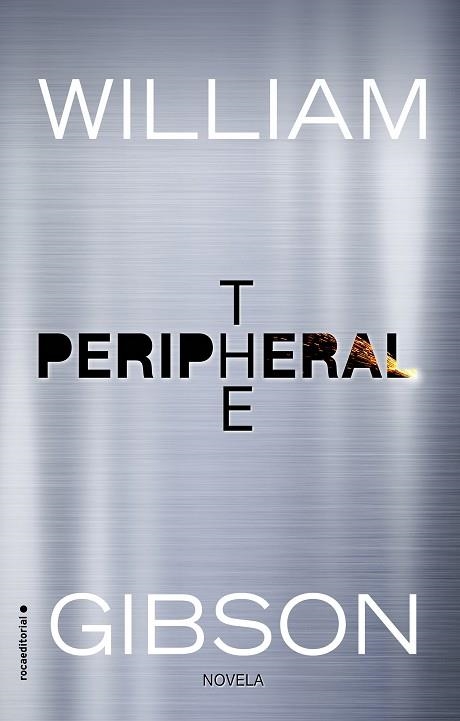 THE PERIPHERAL | 9788416867493 | GIBSON,WILLIAM