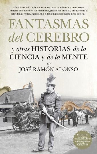 FANTASMAS DEL CEREBRO Y OTRAS HISTORIAS DE LA CIENCIA Y DE LA MENTE | 9788494608537 | ALONSO PEÑA, JOSÉ RAMÓN