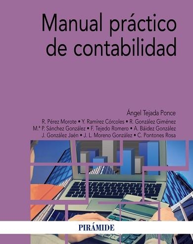 MANUAL PRáCTICO DE CONTABILIDAD | 9788436838206 | TEJADA PONCE, ÁNGEL/PéREZ MOROTE, ROSARIO/RAMíREZ CóRCOLES, YOLANDA/GONZáLEZ GIMéNEZ, RAIMUNDO/SáNCH