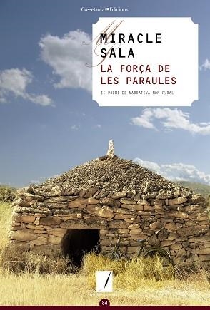 LA FORÇA DE LES PARAULES (II PREMI DE NARRATIVA MÓN RURAL) | 9788490346464 | SALA FARRé, MIRACLE