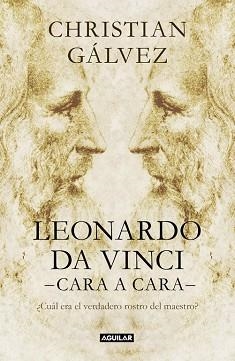 LEONARDO DA VINCI CARA A CARA | 9788403517493 | GALVEZ,CHRISTIAN