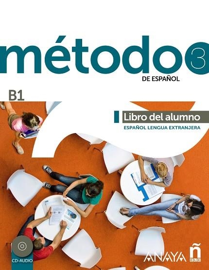 METODO 3 DE ESPAÑOL B1. LIBRO DEL ALUMNO+CD-AUDIO | 9788467830545 | CARDENAS,FRANCISCA HIERRO,ANTONIO ROBLES,SARA