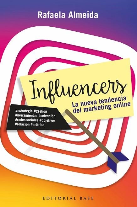 INFLUENCERS. LA NUEVA TENDENCIA DEL MARKETING ONLINE. | 9788417064327 | ALMEIDA RAMOS, RAFAELA