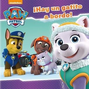 ¡HAY UN GATITO A BORDO! PATRULLA CANINA | 9788448848712 | NICKELODEON