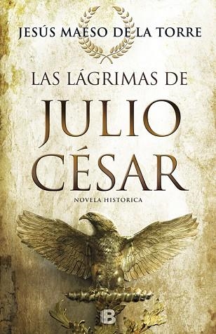 LAGRIMAS DE JULIO CESAR | 9788466661263 | JESUS MAESO DE LA TORRE