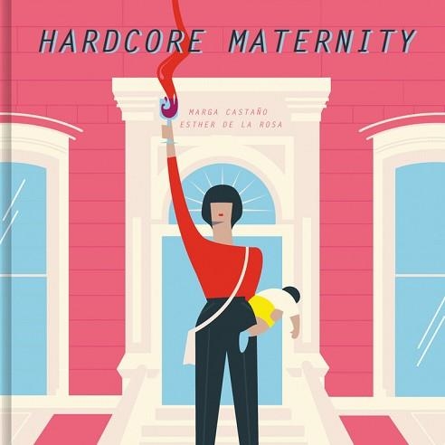 HARDCORE MATERNITY | 9788426404633 | MARGA CASTAñO/ESTHER DE LA ROSA