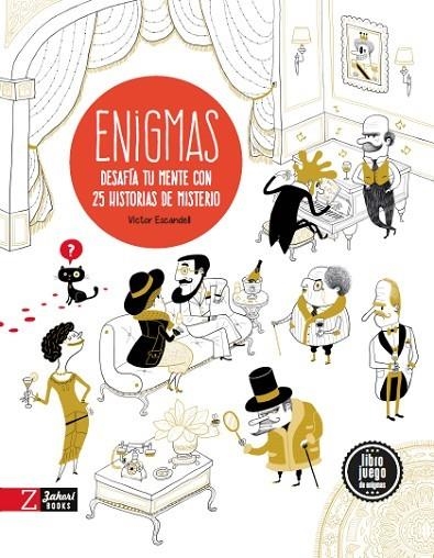 ENIGMAS DESAFIA TU MENTE CON 25 HISTORIAS DE MISTERIO,LIBRO JUEGO DE ENIGMAS | 9788494713507 | ESCANDELL,VICTOR