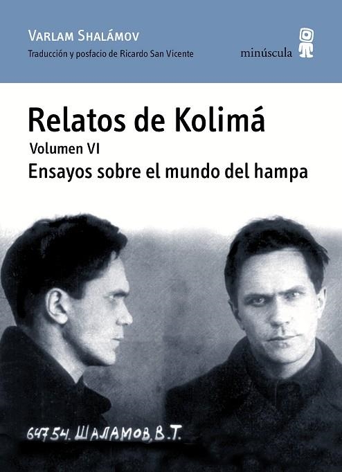 RELATOS DE KOLIMÁ 6. ENSAYOS SOBRE EL MUNDO DEL HAMPA | 9788494675447 | SHALáMOV, VARLAM