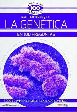 LA GENéTICA EN 100 PREGUNTAS | 9788499678658 | BERRETTI, MATTEO