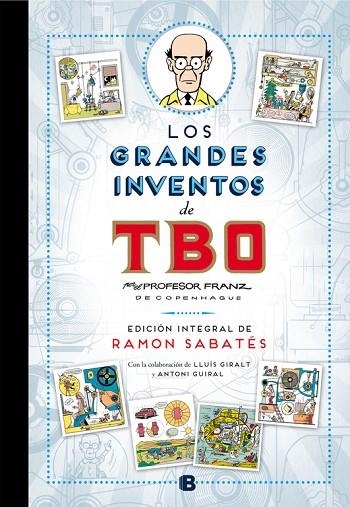 LOS GRANDES INVENTOS DE TBO DEL PROFESOR FRANZ DE COPENHAGUE (EDICION INTEGRAL) | 9788466656870 | RAMON SABATES