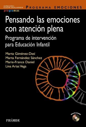 PENSANDO LAS EMOCIONES CON ATENCIÓN PLENA. PROGRAMA DE INTERVENCIÓN PARA EDUCACIÓN INFANTIL | 9788436838480 | GIMéNEZ-DASí, MARTA/FERNáNDEZ SáNCHEZ, MARTA/DANIEL, MARIE-FRANCE/ARIAS VEGA, LINA