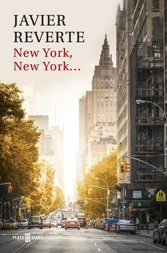 NEW YORK NEW YORK | 9788401017520 | REVERTE,JAVIER