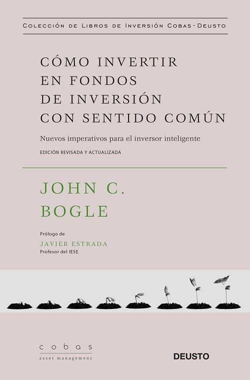 CÓMO INVERTIR EN FONDOS DE INVERSIÓN CON SENTIDO COMÚN. NUEVOS IMPERATIVOS PARA EL INVERSOR INTELIGENTE | 9788423428793 | BOGLE, JOHN C.