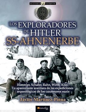 LOS EXPLORADORES DE HITLER: SS-AHNENERBE | 9788499679044 | MARTíNEZ-PINNA, JAVIER