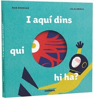 I AQUI DINS QUI HI HA?,DESPLEGABLE | 9788491012610 | BENEGAS,MAR/LALALIMOLA(SANDRA LIMONA)