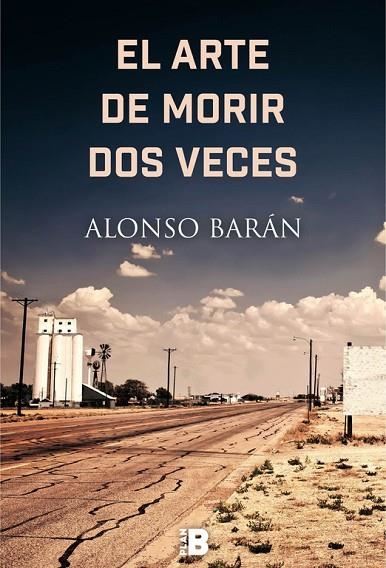 EL ARTE DE MORIR DOS VECES | 9788417001254 | ALONSO BARAN