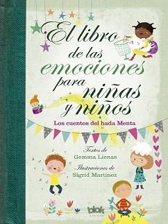 EL LIBRO DE LAS EMOCIONES PARA NIÑAS T NIÑOS. LOS CUENTOS DEL HADA MENTA | 9788416712601 | LIENAS,GEMMA 