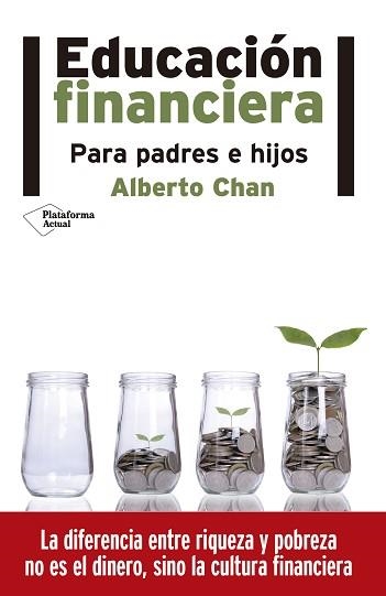 EDUCACION FINANCIERA PARA PADRES E HIJOS | 9788416620517 | CHAN,ALBERTO