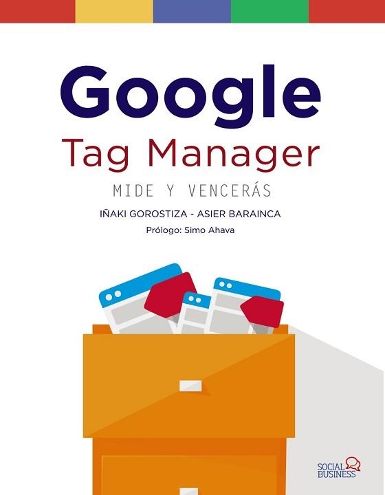 GOOGLE TAG MANAGER. MIDE Y VENCERáS | 9788441539150 | GOROSTIZA ESQUERDEIRO, IñAKI/BARAINCA FONTAO, ASIER