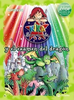 KIKA SUPERBRUJA Y EL EXAMEN DEL DRAGÓN  | 9788469622254 | KNISTER