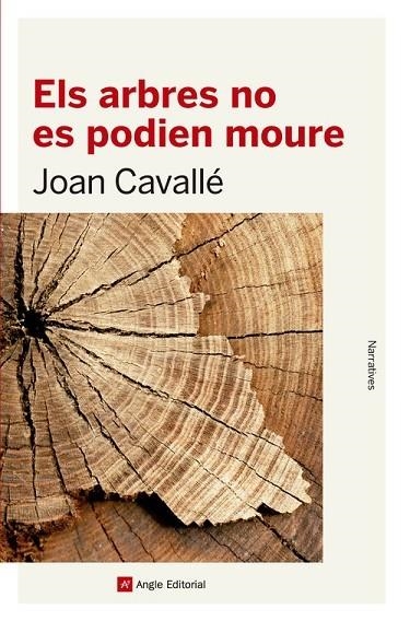 ELS ARBRES NO ES PODIEN MOURE | 9788416139712 | CAVALLE,JOAN