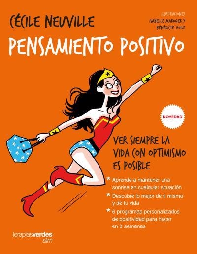 PENSAMIENTO POSITIVO. VER SIEMPRE LA VIDA CON OPTIMISMO ES POSIBLE | 9788416972241 | ANDRÉ, MARIE-LAURE/NEUVILLE, CÉCILE