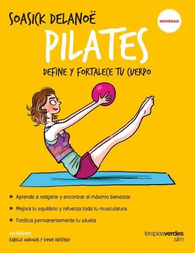 PILATES. DEFINE Y FORTALECE TU CUERPO | 9788416972227 | DELANOË, SOASICK