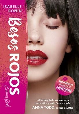 BESOS ROJOS. CHASING RED 2 | 9788490438473 | ISABELLE RONIN