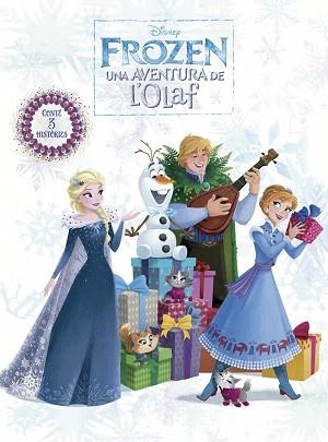 FROZEN. UNA AVENTURA DE L'OLAF | 9788491373797 | DISNEY