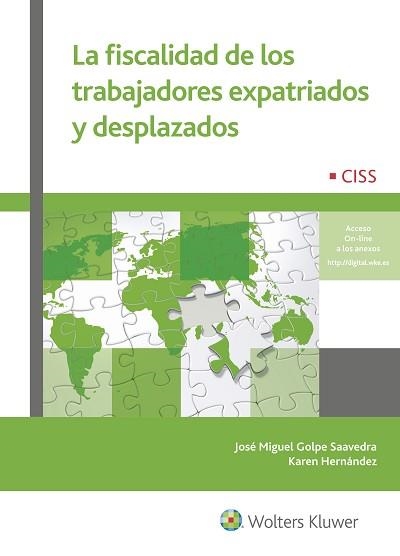 LA FISCALIDAD DE LOS TRABAJADORES EXPATRIADOS Y DESPLAZADOS | 9788499540160 | GOLPE SAAVEDRA, JOSé MIGUEL/HERNáNDEZ BUSTOS, KAREN